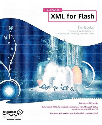 Foundation XML for Flash by Jacobs, Sas