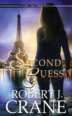 Second Guess by Crane, Robert J.
