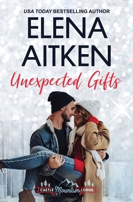 Unexpected Gifts by Aitken, Elena