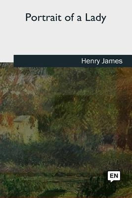 Portrait of a Lady by James, Henry
