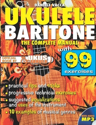 Baritone Ukulele: The Complete Book by Vacca, Daniele
