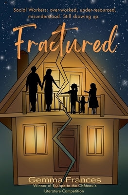 Fractured by Frances, Gemma