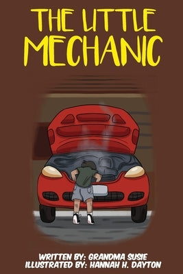 The Little Mechanic by Susie, Grandma