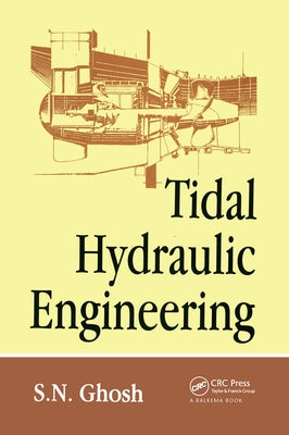 Tidal Hydraulic Engineering by Ghosh, S. N.