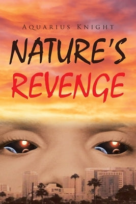 Nature's Revenge by Knight, Aquarius