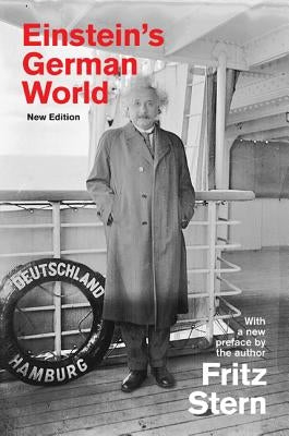 Einstein's German World: New Edition by Stern, Fritz
