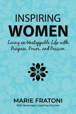 Inspiring Women by Fratoni, Marie