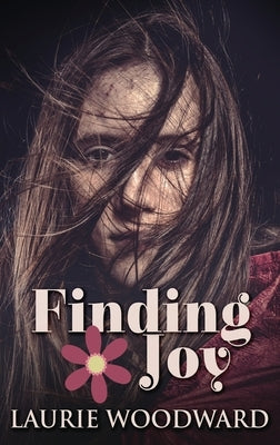 Finding Joy by Woodward, Laurie