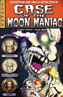 The Case of the Moon Maniac by Thomas, Patrick