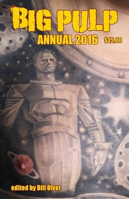 Big Pulp Annual 2016 by Olver, Bill