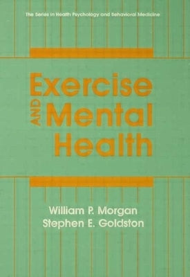 Exercise and Mental Health by Morgan, William P.