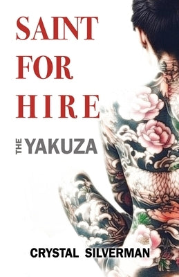 Saint for Hire: The Yakuza by Stone, Claudia