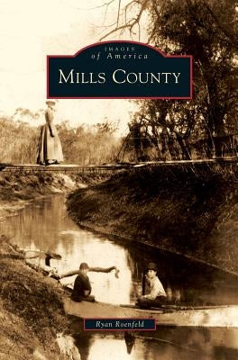 Mills County by Roenfeld, Ryan