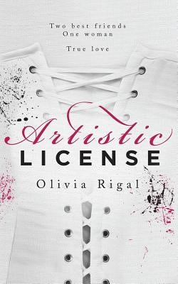 Artistic License by Rigal, Olivia