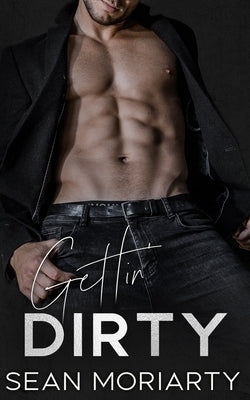 Gettin' Dirty by Moriarty, Sean