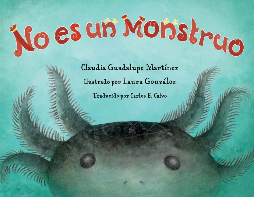 No Es Un Monstruo by Martinez, Claudia Guadalupe
