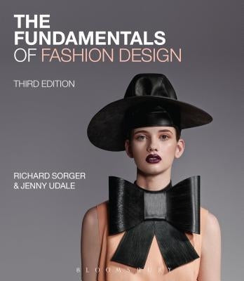 The Fundamentals of Fashion Design by Sorger, Richard