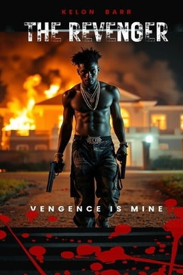 The Revenger (Vengeance Is Mine) by Barr, Kelon