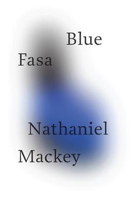 Blue Fasa by Mackey, Nathaniel