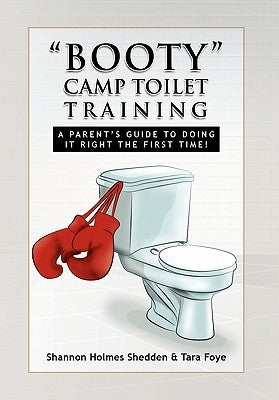 ''Booty'' Camp Toilet Training by Shedden, Shannon Holmes
