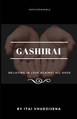 Gashirai by Vhudzijena, Itai