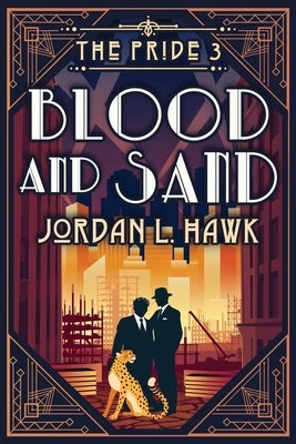 Blood and Sand by Hawk, Jordan L.