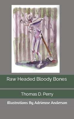 Raw Headed Bloody Bones by Anderson, Adrienne