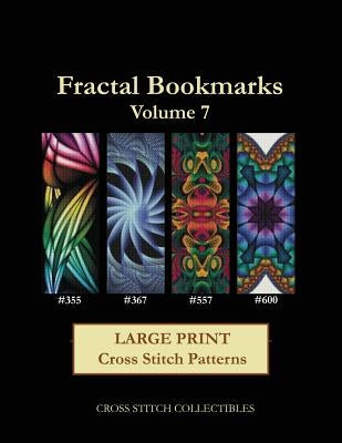 Fractal Bookmarks Vol. 7: Large Print Cross Stitch Patterns by George, Kathleen