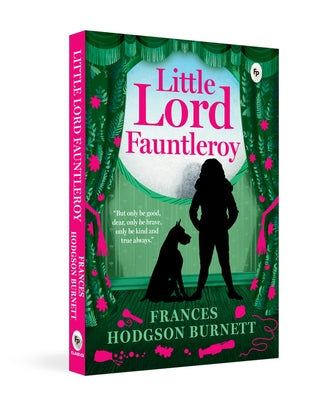 Little Lord Fauntleroy by Burnett, Frances Hodgson