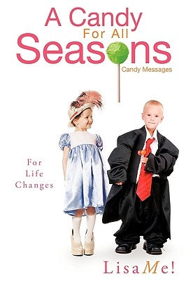 A Candy for All Seasons by Lisame!