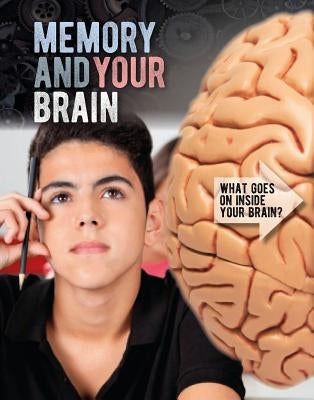 Memory and Your Brain by Hardyman, Robyn