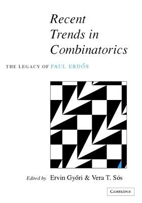 Recent Trends in Combinatorics by Győri, Ervin