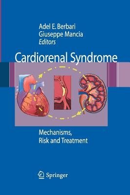 Cardiorenal Syndrome: Mechanisms, Risk and Treatment by Berbari, Adel E.