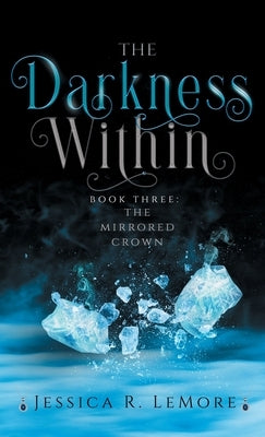 The Darkness Within by Lemore, Jessica