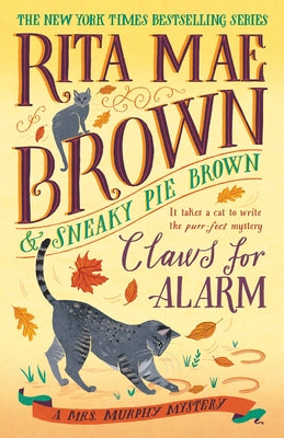 Claws for Alarm: A Mrs. Murphy Mystery by Brown, Rita Mae