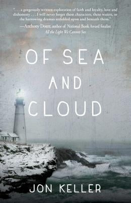 Of Sea and Cloud by Keller, Jon