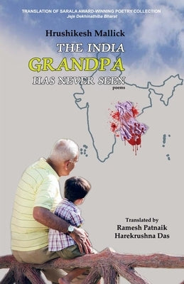 The India Grandpa Has Never Seen by Mallick, Hrushikesh