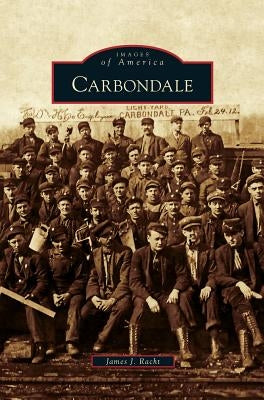 Carbondale by Racht, James J.
