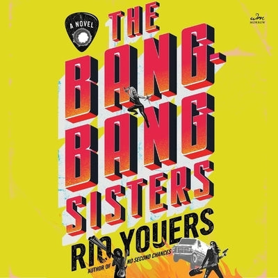 The Bang-Bang Sisters by Youers, Rio
