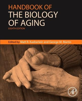 Handbook of the Biology of Aging by Musi, Nicolas