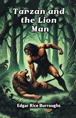Tarzan and the Lion Man by Burroughs, Edgar Rice
