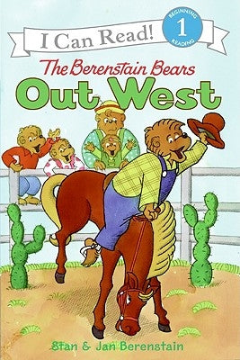 The Berenstain Bears Out West by Berenstain, Stan