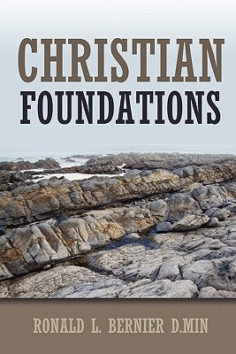 Christian Foundations by Bernier, Ronald