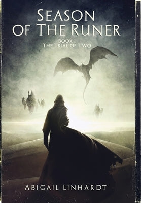 Season of the Runer Book I: The Trial of Two by Linhardt, Abigail
