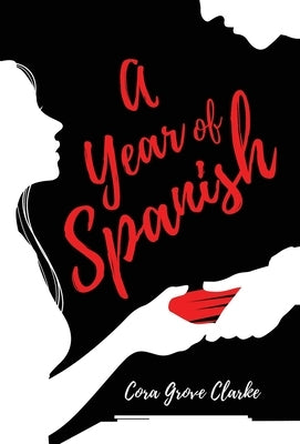 A Year of Spanish by Grove Clarke, Cora