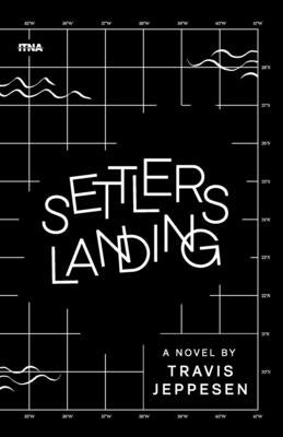 Settlers Landing by Jeppesen, Travis