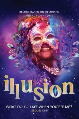 Illusion by Mason, Teneni