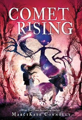 Comet Rising by Connolly, Marcykate