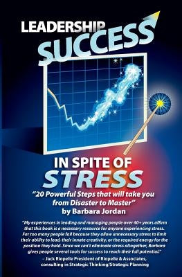 Leadership Success in Spite of Stress: 20 Powerful Questions That'll Take You from Disaster to Master by Castonia, Mary