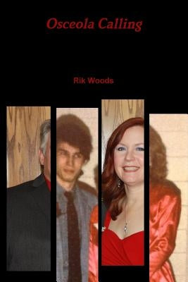 Osceola Calling by Woods, Rik